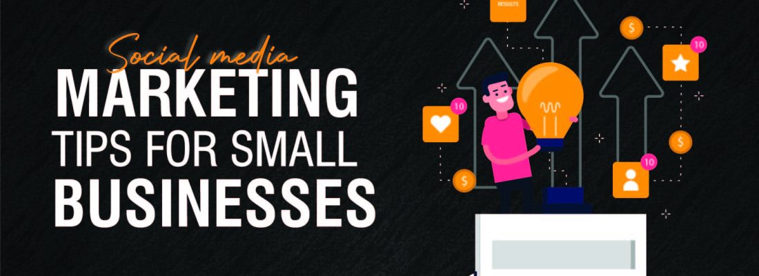 Social Media Marketing Tips for Small Businesses in 2025