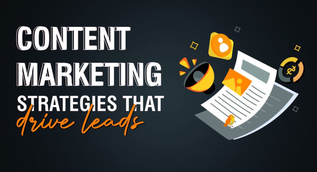 Content Marketing Strategies 2025: How to Drive More Leads