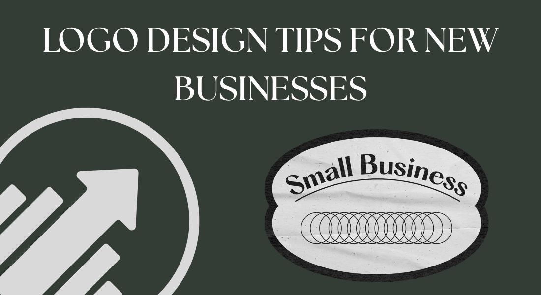 Logo Design Tips for New Businesses​